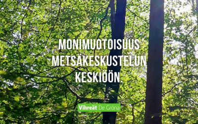 Monimuotoisuus metsäkeskustelun keskiöön